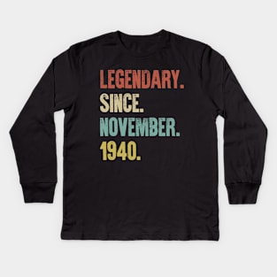 Retro Vintage 80th Birthday Legendary Since November 1940 Kids Long Sleeve T-Shirt